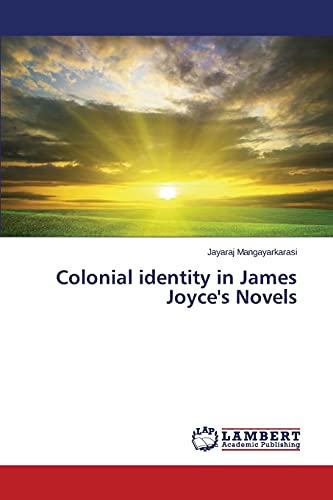Colonial identity in James Joyce's Novels