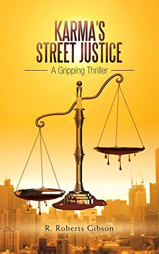 KARMA'S STREET JUSTICE: A Gripping Thriller