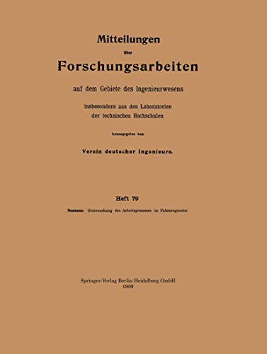 Untersuchung des Arbeitsprozesses im Fahrzeugmotor (Forschungsarbeiten auf dem Gebiete des Ingenieurwesens, 79, Band 79)
