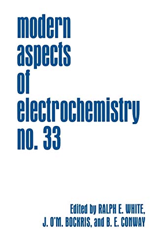 Modern Aspects of Electrochemistry (Modern Aspects of Electrochemistry, 33, Band 33)