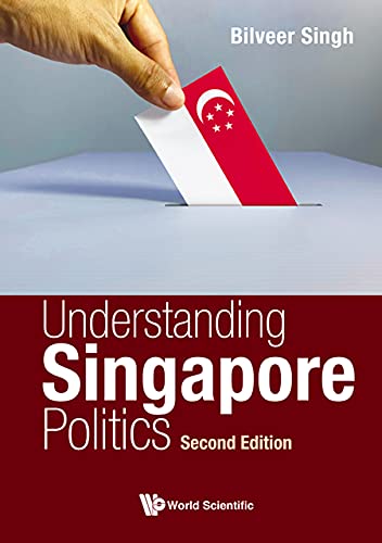 Understanding Singapore Politics: Second Edition