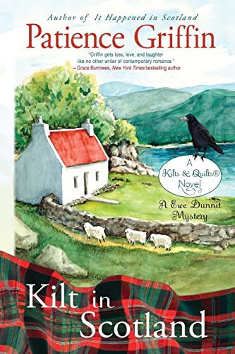 Kilt in Scotland: A Ewe Dunnit Mystery: A Ewe Dunnit Mystery, Kilts and Quilts Book 8