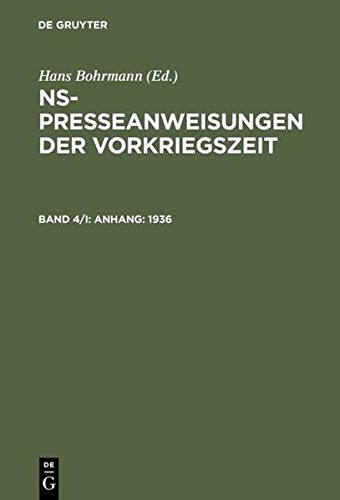 Anhang: 1936 (NS-Presseanweisungen der Vorkriegszeit)
