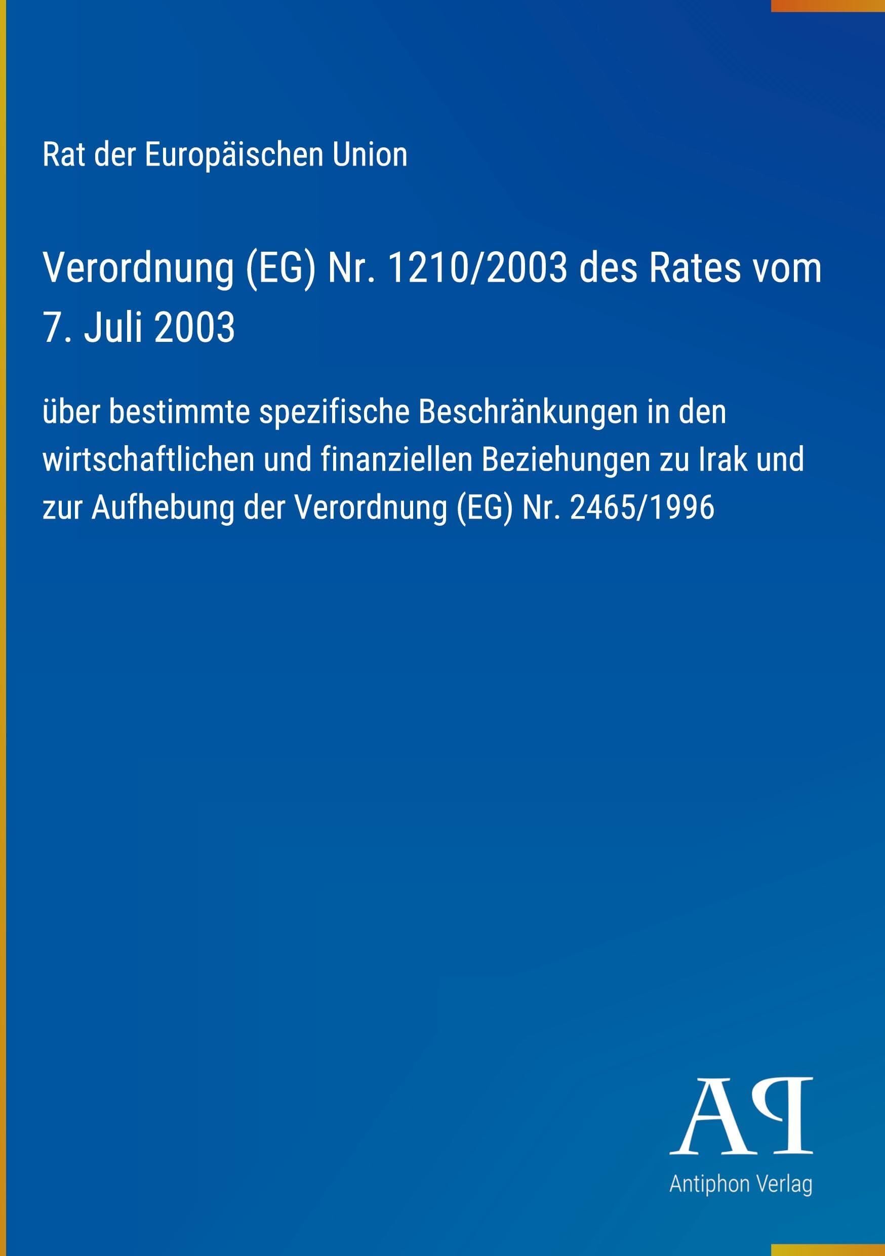 Verordnung (EG) Nr. 1210/2003 des Rates vom 7. Juli 2003