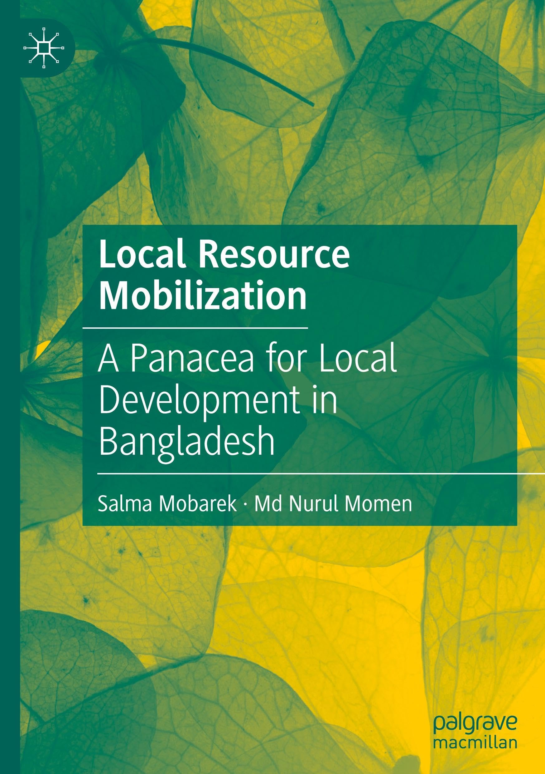 Local Resource Mobilization: A Panacea for Local Development in Bangladesh