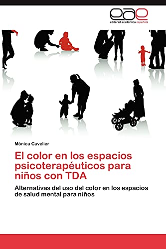 El color en los espacios psicoterapéuticos para niños con TDA: Alternativas del uso del color en los espacios de salud mental para niños