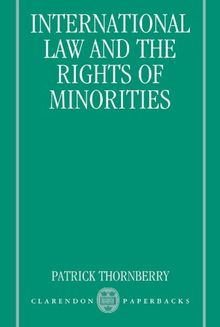 International Law and the Rights of Minorities (Clarendon Paperbacks)