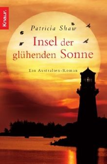 Insel der glühenden Sonne: Roman