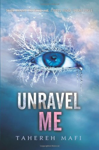 Unravel Me (Shatter Me)