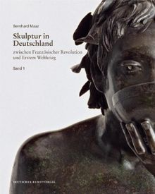 Skulptur in Deutschland zwischen Französischer Revolution und Erstem Weltkrieg