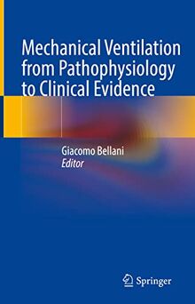 Mechanical Ventilation from Pathophysiology to Clinical Evidence