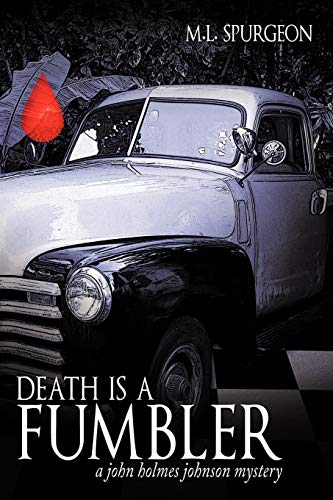 Death Is a Fumbler: A John Holmes Johnson Mystery