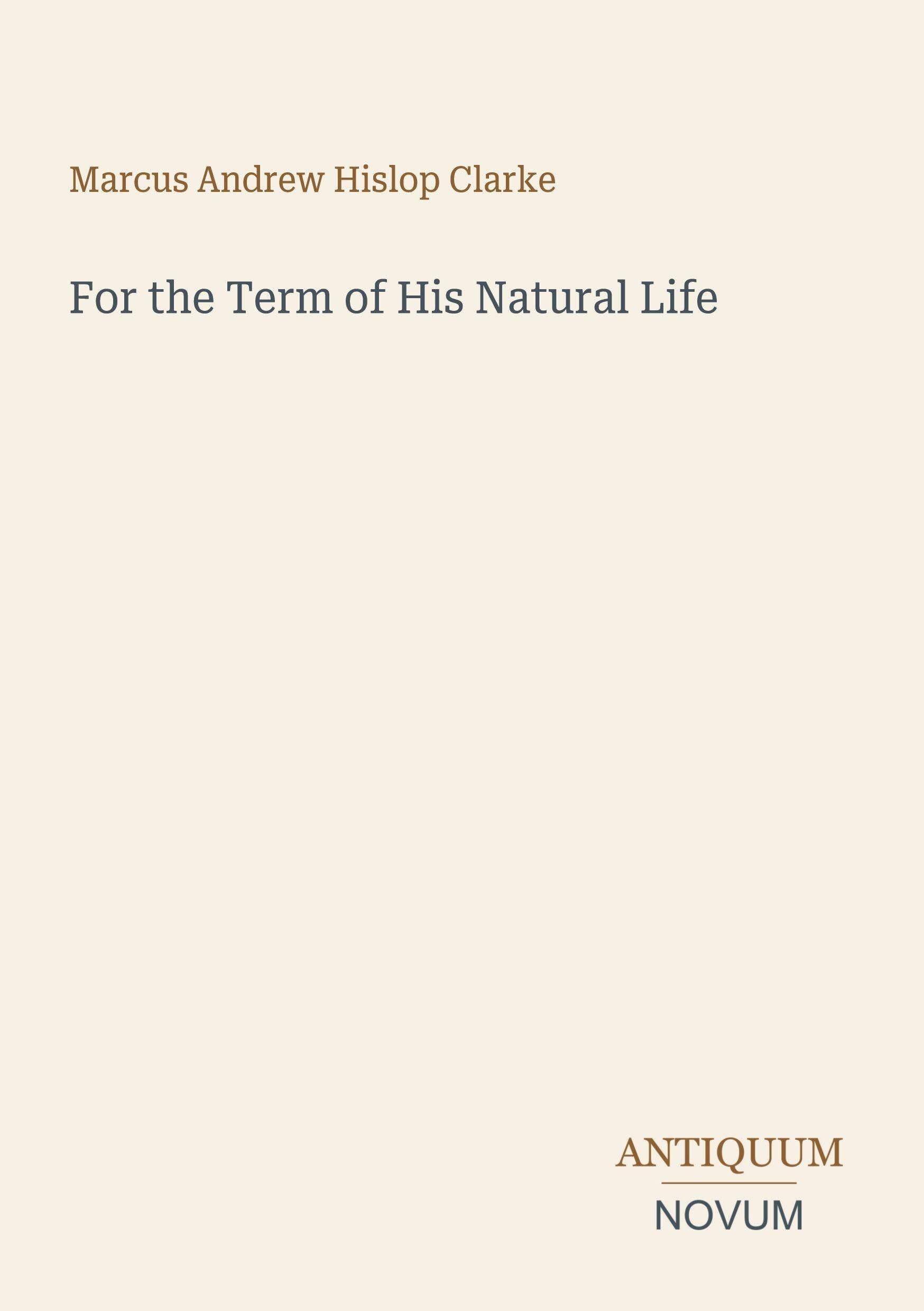For the Term of His Natural Life