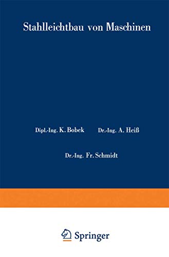 Stahlleichtbau von Maschinen (Konstruktionsbücher, 1, Band 1)