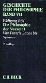 Geschichte der Philosophie, in 12 Bdn., Bd.7, Die Philosophie der Neuzeit 1:  Von Francis Bacon bis Spinoza