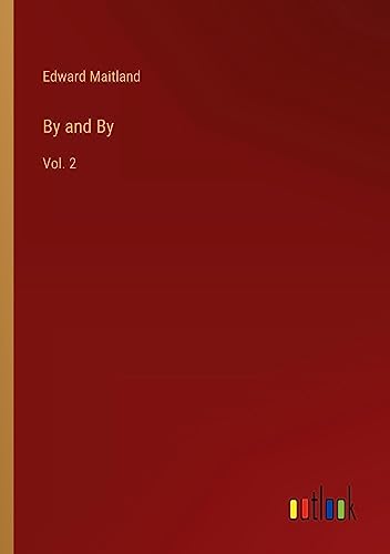 By and By: Vol. 2