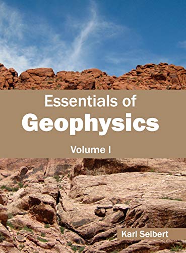 Essentials of Geophysics: Volume I