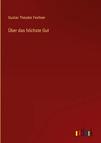 Über das höchste Gut