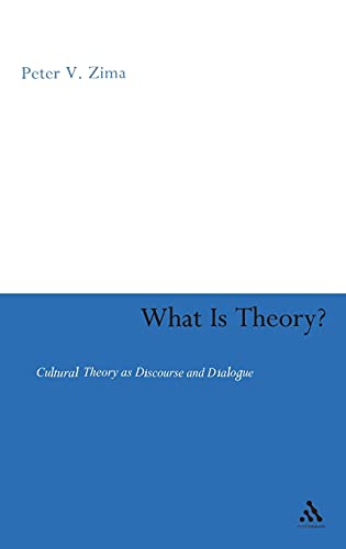 What Is Theory?: Cultural Theory As Discourse and Dialogue