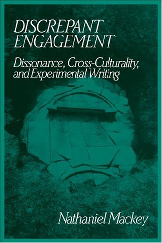 Discrepant Engagement: Dissonance, Cross-Culturality and Experimental Writing (Cambridge Studies in American Literature and Culture, Band 71)
