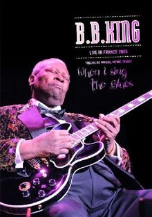 When I Sing The Blues Live in France 2005