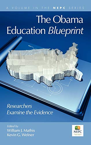 The Obama Education Blueprint: Researchers Examine the Evidence (Nepc)
