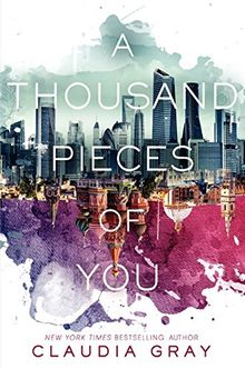 A Thousand Pieces of You (Firebird, Band 1)