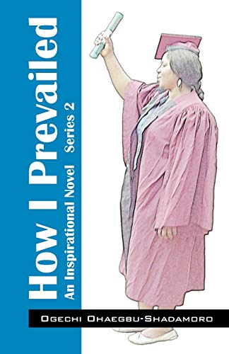 How I Prevailed: An Inspirational Novel Series 2