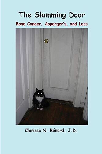 The Slamming Door: Bone Cancer, Asperger's, and Loss