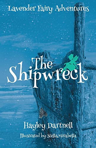 The Shipwreck (Lavender Fairy Adventures, Band 2)