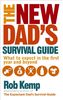 The New Dad's Survival Guide: What to expect in the first year and beyond