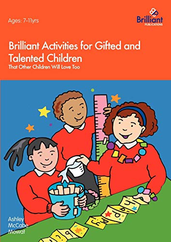 Brilliant Activities for Gifted and Talented Children - That Other Children Will Love Too
