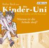 Die Kinder-Uni. Warum ist Schule doof? Sonderausgabe. CD