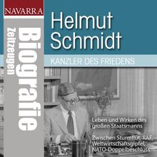 Schmidt, Helmut: Kanzler des Friedens