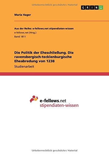 Die Politik der Eheschließung. Die ravensbergisch-tecklenburgische Eheabredung von 1238