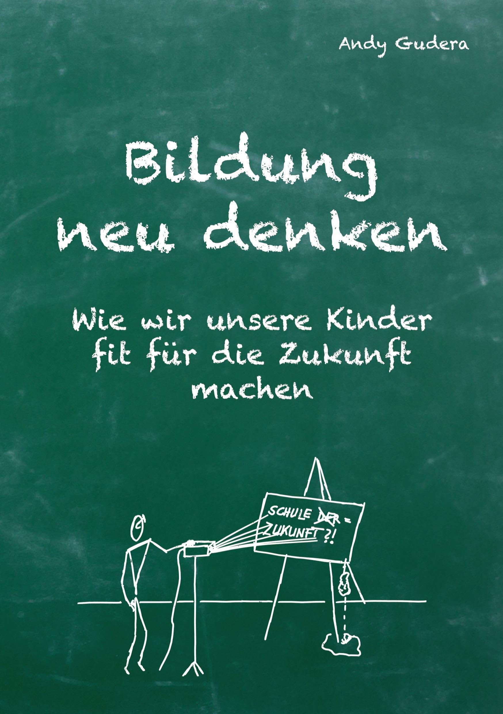 Bildung neu denken: Wie wir unsere Kinder fit für die Zukunft machen