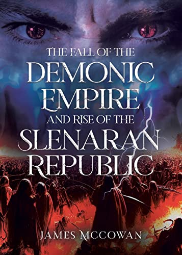 The Fall of the Demonic Empire and Rise of the Slenaran Republic (Slenaran Family)