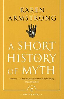 Armstrong, K: Short History Of Myth (Canons)