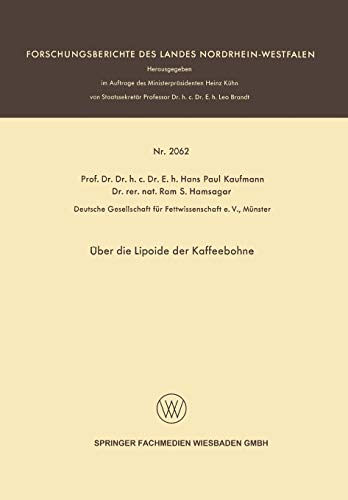 Über die Lipoide der Kaffeebohne (Forschungsberichte des Landes Nordrhein-Westfalen)