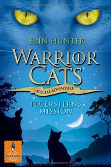 Warrior Cats - Special Adventure. Feuersterns Mission (Gulliver)