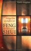 Heilige Orte erschaffen mit Feng Shui: Ein Anleitungsbuch