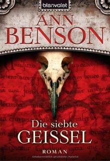 Die siebte Geißel: Roman