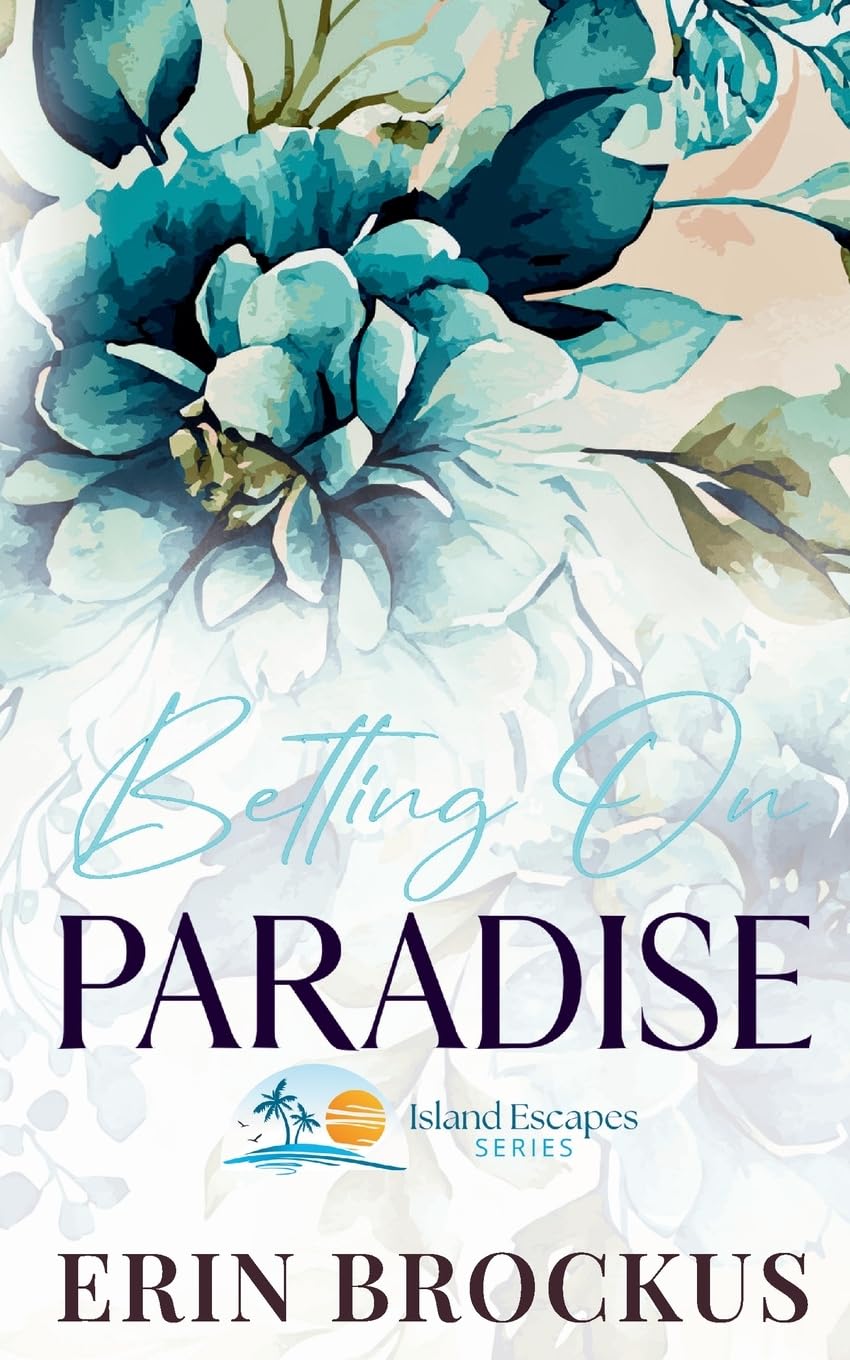 Betting On Paradise: A Billionaire Fake Relationship Romance (Island Escapes)