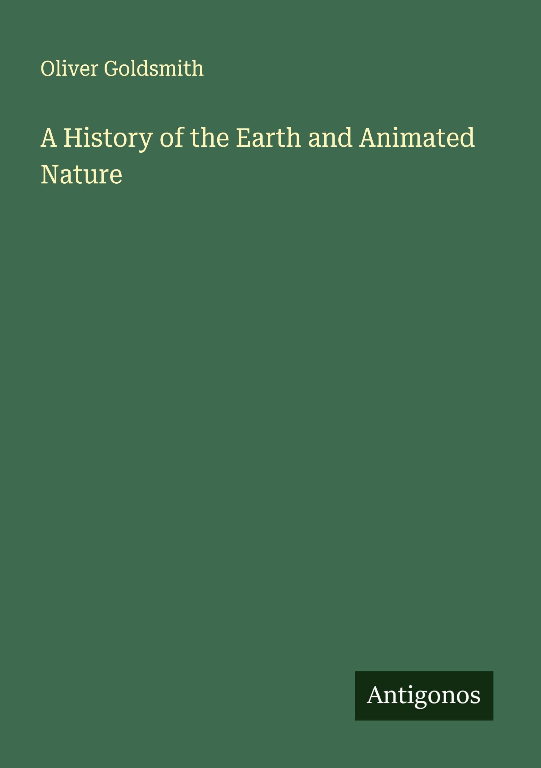 A History of the Earth and Animated Nature