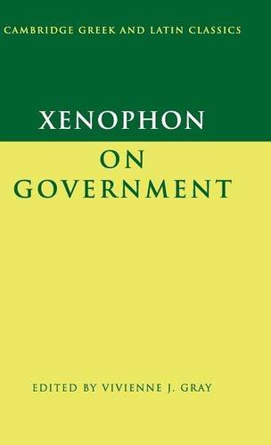 Xenophon on Government (Cambridge Greek and Latin Classics)