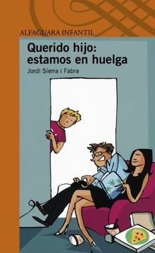 Querido hijo: estamos en huelga (Serie naranja)