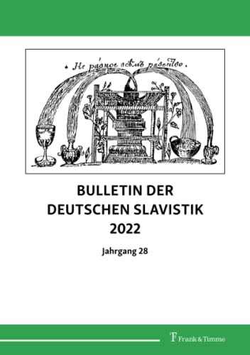 Bulletin der deutschen Slavistik 2022: Jahrgang 28