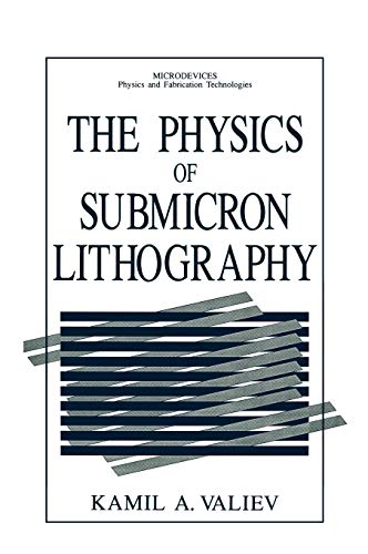 The Physics of Submicron Lithography (Microdevices)