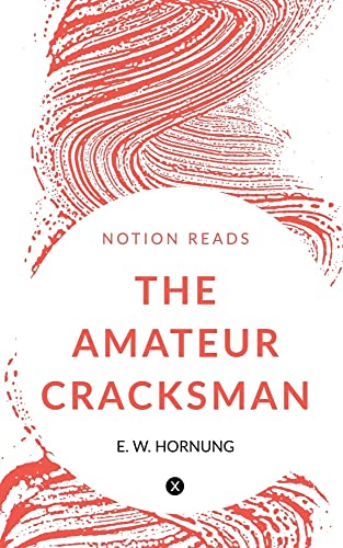 THE AMATEUR CRACKSMAN