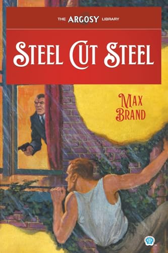 Steel Cut Steel (Argosy Library)